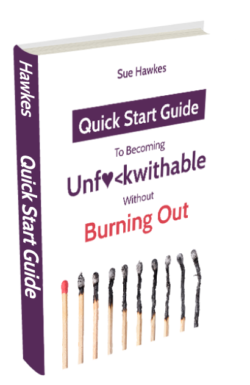 Quick Start Guide to Becoming Unfuckwithable
